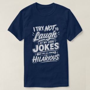 Grappig ik probeer niet te lachen om mijn eigen gr t-shirt
