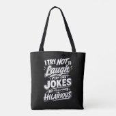 Grappig ik probeer niet te lachen om mijn eigen gr tote bag (Achterkant)