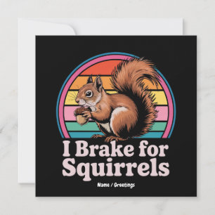 Grappig Ik Rem Voor Eekhoorns Cadeau Dierenliefheb Kaart