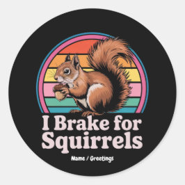 Grappig ik Rem Voor Eekhoorns Cadeau Dierenliefheb Ronde Sticker