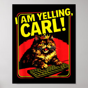 Grappig Ik Schreeuw Carl Kat Meme Poster