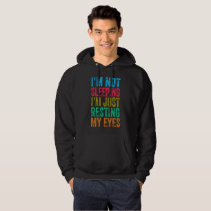 grappig ik slaap niet ik rust gewoon mijn ogen hoodie