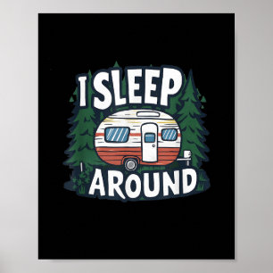Grappig Ik Slaap Rond Rv Camping Sarcastisch Buite Poster