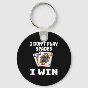 Grappig Ik speel geen schoppen Ik win Kaart Game N Sleutelhanger