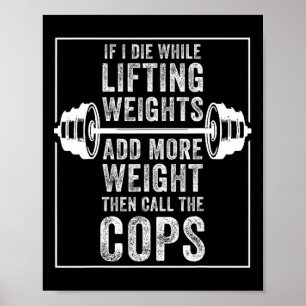 Grappig ik sterven opheffen gewicht cadeau voor po poster