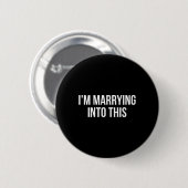 Grappig, ik trouw met deze verloofde ronde button 5,7 cm (Voorkant /achterkant)