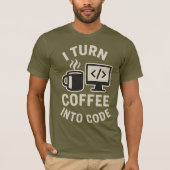 Grappig ik verander koffie in code t-shirt (Voorkant)