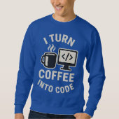 Grappig ik verander koffie in code trui (Voorkant)