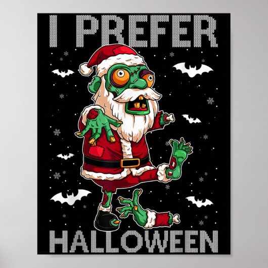 Grappig ik verkies Halloween Kerstman Zombie Lelij Poster (Voorkant)