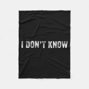 Grappig Ik Weet Niet Grappige Spreuk Humor Vintage Fleece Deken