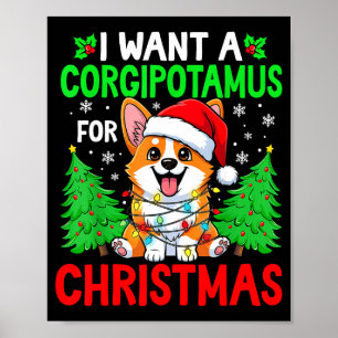 Grappig Ik Wil Een Corgitamus Met Kerstmis Hip Cor Poster