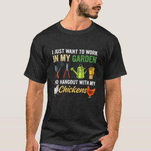 Grappig Ik Wil Gewoon In Mijn Tuin Werken En Rondh T-shirt