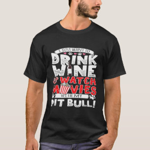 Grappig Ik Wil Wijn Drinken Films Kijken Met Mijn T-shirt