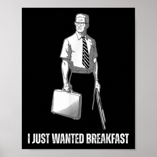 Grappig, ik wilde gewoon ontbijten poster (Voorkant)