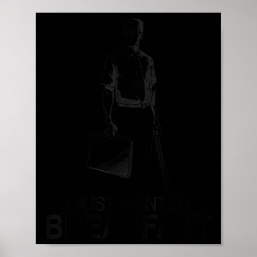 Grappig, ik wilde gewoon ontbijten poster (Voorkant)