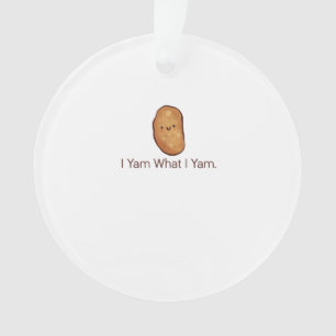 Grappig Ik Yam Wat Ik Yam Voor Mannen, Vrouwen & J Ornament
