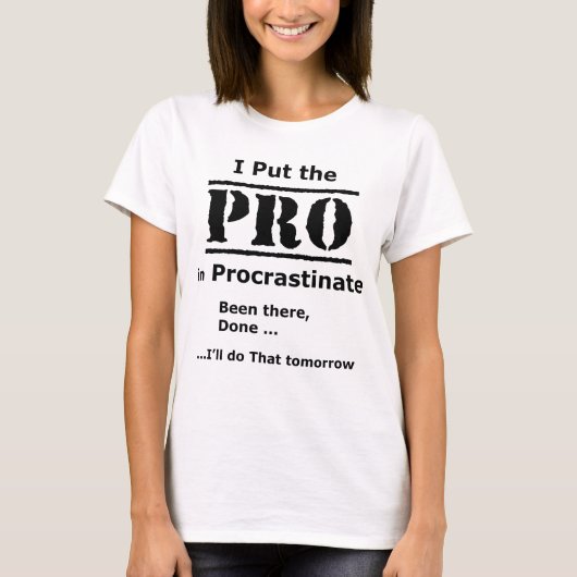 Grappig - Ik zet de Pro in Procrastinate T-shirt (Voorkant)
