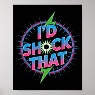 Grappig Ik Zou Dat Citaat Elektrische Humor Parame Poster