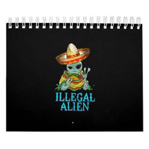 Grappig illegaal Alien Cool Mexican Eating Taco Fo Kalender
