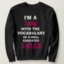 Grappig "I'M A LADY" sweatshirt