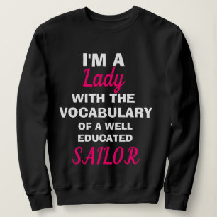 Grappig "I'M A LADY" sweatshirt