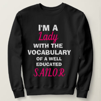 Grappig "I'M A LADY" sweatshirt