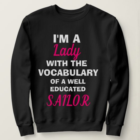 Grappig "I'M A LADY" sweatshirt (Design voorkant)