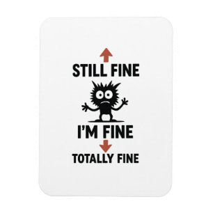 Grappig "I'm Fine" Arrows Cartoon T-shirt Magneet