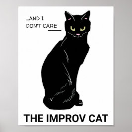 Grappig Improv Cat: Ja, en... Het kan me niet sche Poster