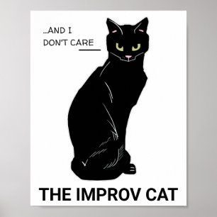 Grappig Improv Cat: Ja, en... Het kan me niet sche Poster