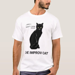 Grappig Improv Cat: Ja, en... Het kan me niet sche T-shirt