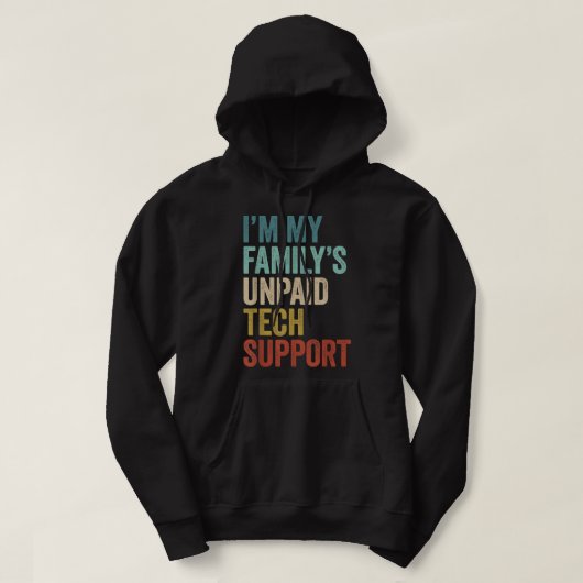 Grappig in mijn familie onbetaalde tech support co hoodie (Design voorkant)