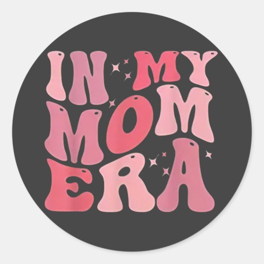 Grappig In Mijn Moeder Tijdperk Liefhebber Groovy Ronde Sticker (Voorkant)