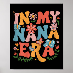 Grappig in mijn Nana Era Retro Groovy Moederdag Na Poster