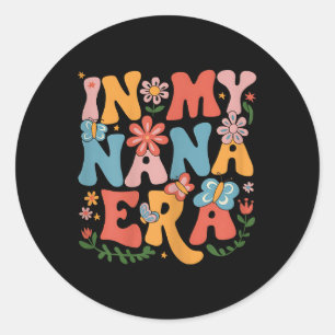 Grappig in mijn Nana Era Retro Groovy Moederdag Na Ronde Sticker