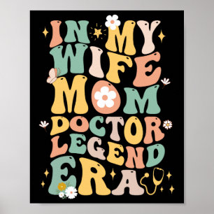 Grappig in mijn vrouw Mama Doctor Legend Era Groov Poster
