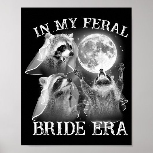 Grappig in mijn wilde bruid tijdperk 3 wasbeer maa poster (Voorkant)