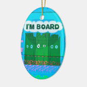 Grappig Inspirerend Grafisch dat ik me verveel van Keramisch Ornament (Links)