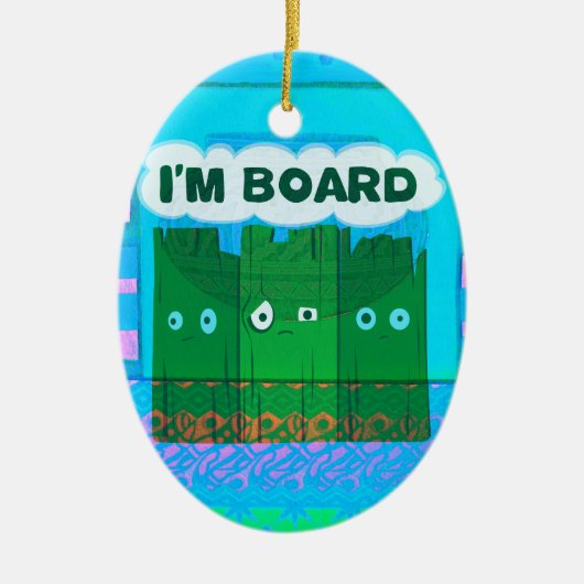 Grappig Inspirerend Grafisch dat ik me verveel van Keramisch Ornament (Voorkant)