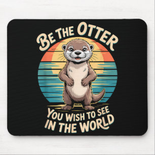 Grappig Inspirerend Otter Positiviteit Motiverend  Muismat