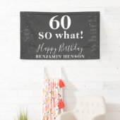 Grappig Inspirerend Zwart 60 Dus wat is 60ste verj Spandoek (Insitu)