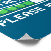 Grappig Installeren Even Geduld Pixel Laden Poster (Hoek)