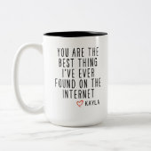 Grappig internet dating, je bent het beste ding ca tweekleurige koffiemok (Links)