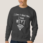 Grappig internetthema dat ik niet nodig heb. Ik he Trui (Voorkant)