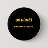 Grappig Interplanetair Bericht - De Aarde Is Vol Ronde Button 5,7 Cm (Voorkant)