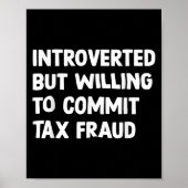 Grappig introvert maar bereid om belastingfraude t poster (Voorkant)