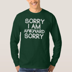Grappig Introvert sorry dat ik onhandig shirt Mann