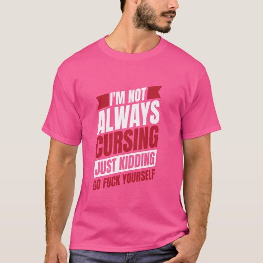 Grappig Ironisch Humor Sarcastisch Sarcasme - GO F T-shirt (Voorkant)