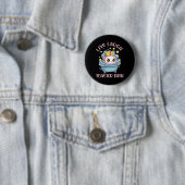 Grappig Ironische Sarcastische Leuk Grappige Cadea Ronde Button 5,7 Cm (In situ)