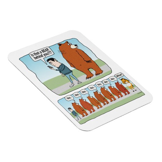 Grappig is dat dat een Beer achter je ligt Magneet (Rechterzijde)